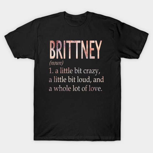 Brittney Girl Name Definition T-Shirt by ThanhNga